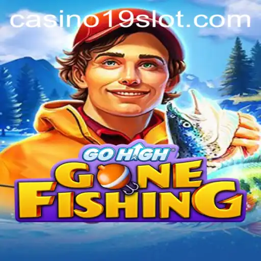 Dive into GoHighGoneFishing: The Exciting World of Slot Adventures with 19slot