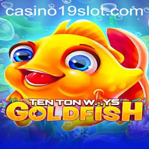 Dive into the Adventure: Exploring TenTonWaysGoldfish and the Alluring World of 19slot